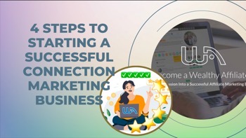 4 Steps to Starting a Successful Connection Marketing Business